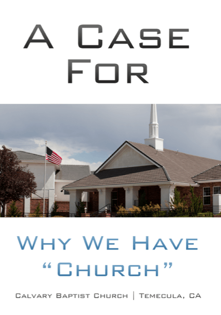 A Case for Why We Have "Church" - Books from Heartland Baptist Bookstore