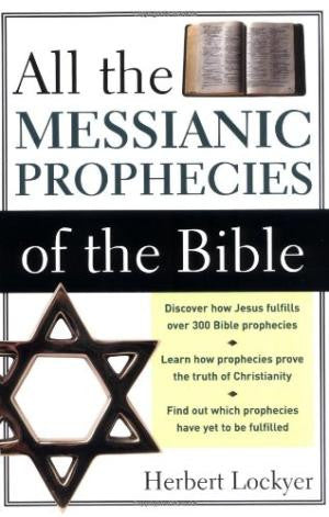 All the Messianic Prophecies of the Bible - Books from Heartland Baptist Bookstore