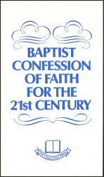 Baptist Confession of Faith 21st Century - Books from Heartland Baptist Bookstore