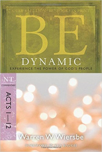Be Dynamic (Acts 1-12) - Books from Heartland Baptist Bookstore