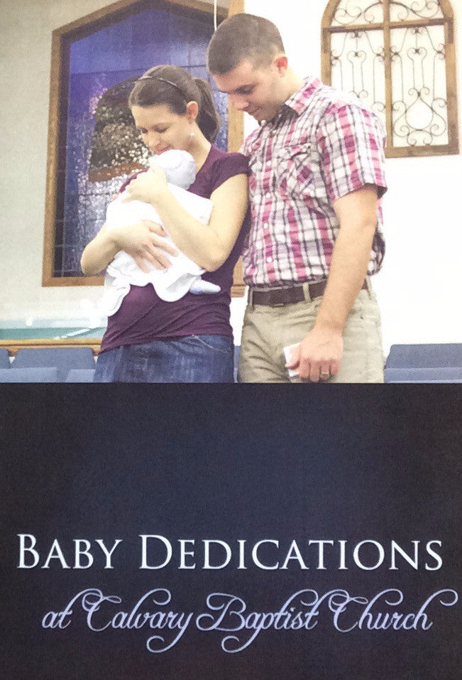 Baby Dedications at Calvary Baptist Church