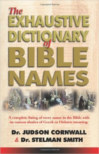 Exhaustive Dictionary of Bible Names