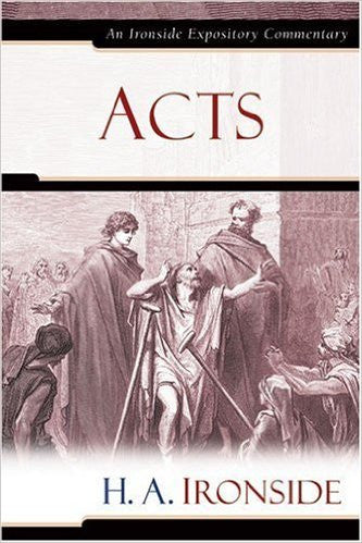 Acts, Ironside Commentary - Books from Heartland Baptist Bookstore