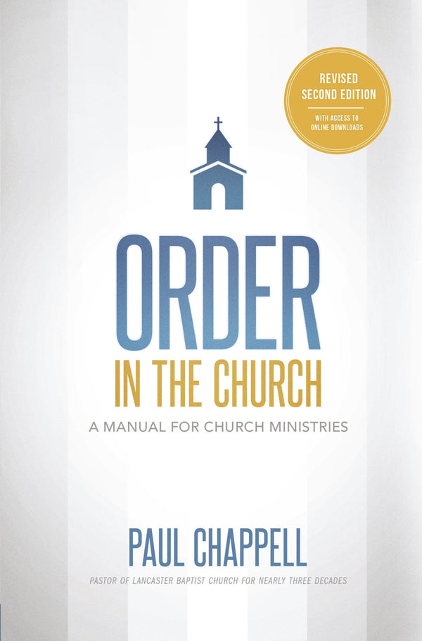Order In The Church: A Manual For Church Ministries, Revised 2ed