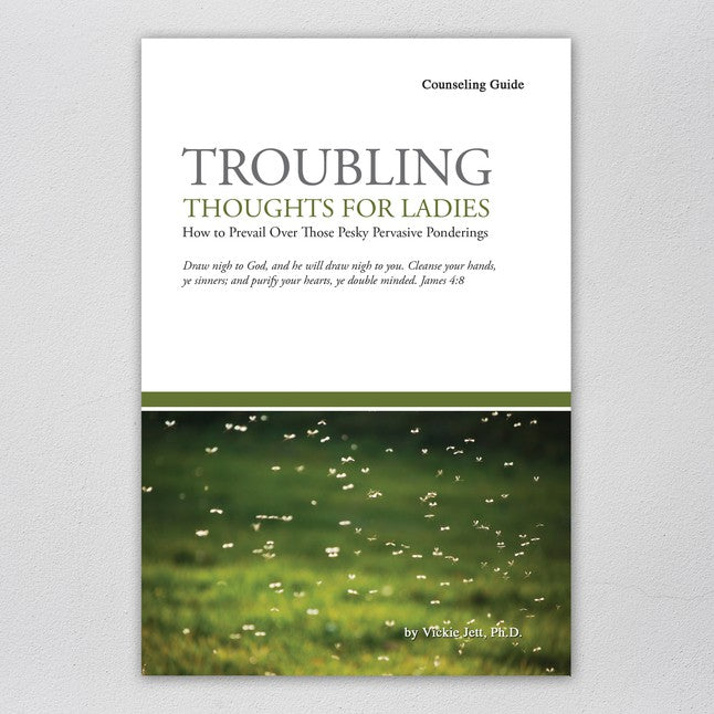 Troubling Thoughts for Ladies (Counseling Guide)