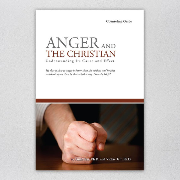 Anger and the Christian (Counseling Guide)