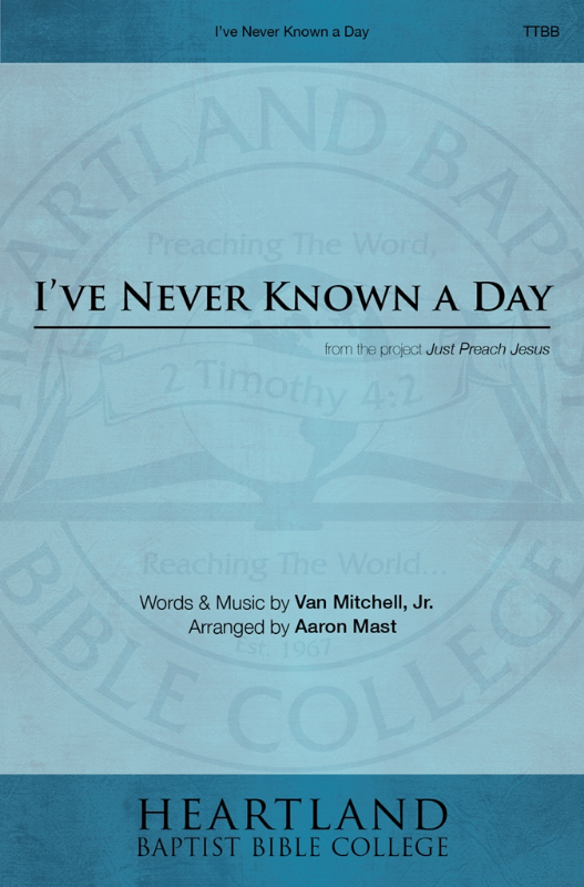 I've Never Known a Day (Sheet Music)