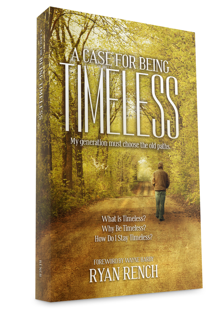 A Case For Being Timeless - Books from Heartland Baptist Bookstore